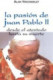 La pasión de Juan Pablo II