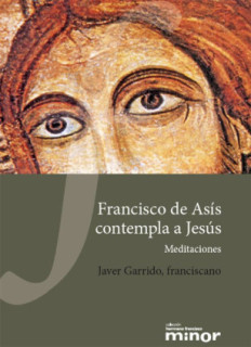 Francisco de Asís contempla a Jesús