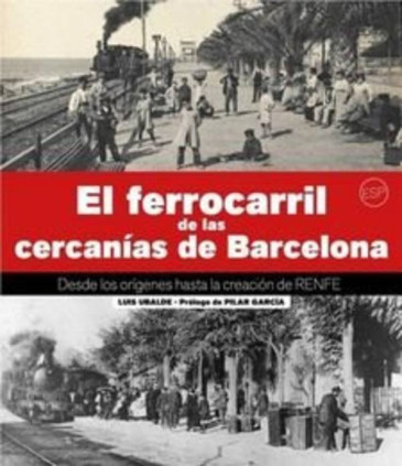 EL FERROCARRIL DE LAS CERCANIAS DE BARCELONA