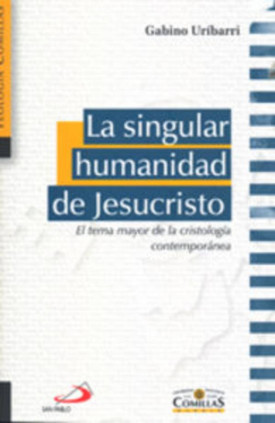 La singular humanidad de Jesucristo