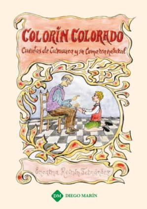 COLORIN COLORADO. CUENTOS DE CARAVACA Y SU COMARCA NATURAL