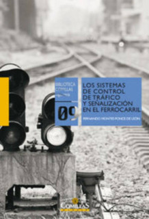 Los sistemas de control de tráfico y señalización en el ferrocarril