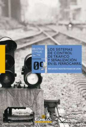 Los sistemas de control de tráfico y señalización en el ferrocarril