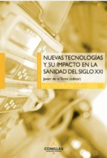 Nuevas tecnologías y su impacto en la sanidad del siglo XXI