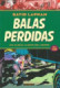 Balas perdidas 2