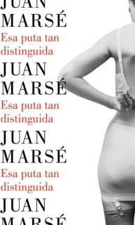 Esa puta tan distinguida