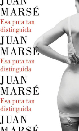 Esa puta tan distinguida