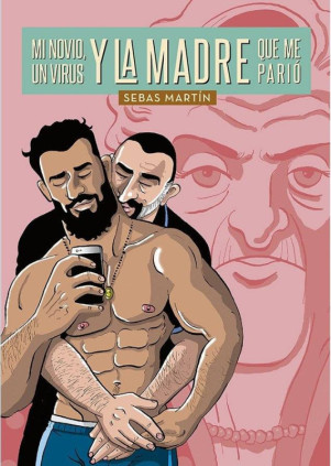 Mi novio, un virus y la madre que me pa
