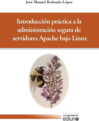 Introducción práctica a la Administración segura de Servidores Apache BCjo Linux