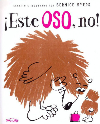 ¡ESTE OSO, NO!