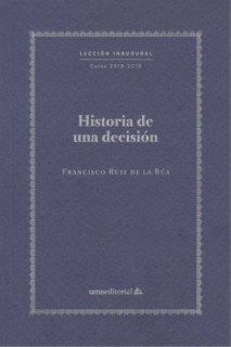 Historia de una decisión