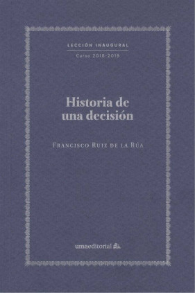 Historia de una decisión