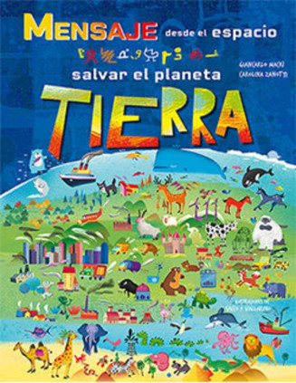 Mensaje desde el espacio. Salvar el planeta Tierra