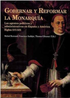 GOBERNAR Y REFORMAR LA MONARQUÍA