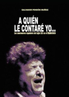 A quién le contaré yo...