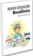 NEURO EDUCACION REALISTA