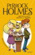 PERROCK HOLMES 10 HECHA LA LEY HECHA LA