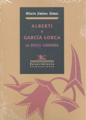 Alberti y García Lorca, la difícil compañía