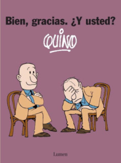 BIEN, GRACIAS. Y USTED