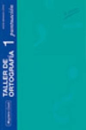 TALLER DE ORTOGRAFIA 1. PUNTUACION