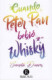 Cuando Peter Pan bebió whisky