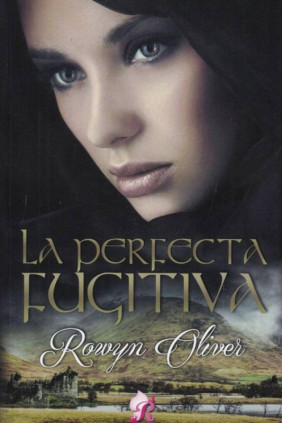 LA PERFECTA FUJITIVA