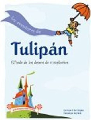 LAS AVENTURAS DE TULIPÁN
