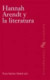 HANNAH ARENDT Y LA LITERATURA