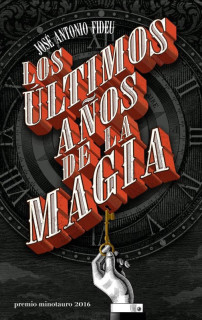 LOS ULTIMOS AÑOS DE LA MAGIA (PREMIO MIN
