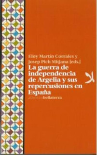 LA GUERRA DE INDEPENDENCIA DE ARGELIA Y SUS REPERCUSIONES EN ESPAÑA