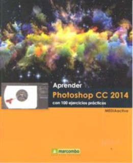Aprender Photoshop CC 2014 con 100 ejercicios prácticos