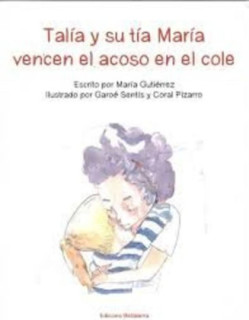 TALIA Y SU TIA MARIA VENCEN EL ACOSO EN EL COLE