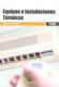 Equipos e instalaciones térmicas