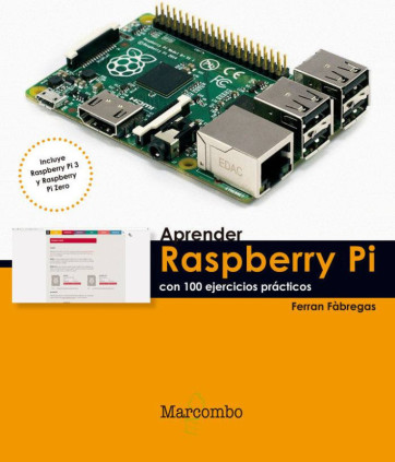Aprender Raspberry Pi con 100 ejercicios prácticos