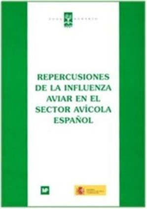 Repercusiones de la influencia aviar en el sector avícola español