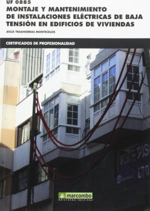 UF0885 Montaje y mantenimiento de instalaciones eléctricas de baja tensión en edificios de viviendas