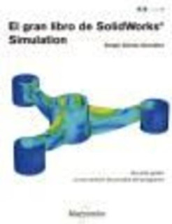 El gran libro de SolidWorks® Simulation