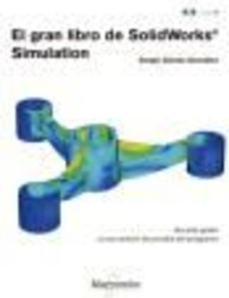 El gran libro de SolidWorks® Simulation