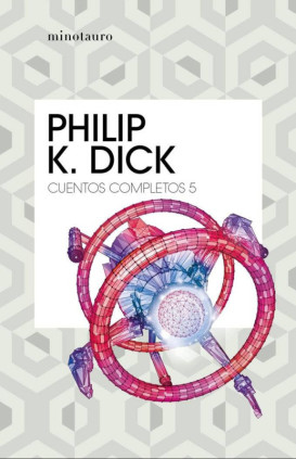 CUENTOS COMPLETOS V PHILIP K DICK