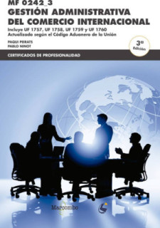 MF0242_3 Gestión administrativa del comercio internacional 3ª Ed