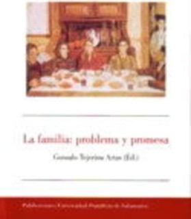 La familia: problema y promesa
