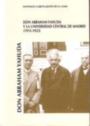 Don Abraham Yahuda y la Universidad Central de Madrid (1915-1923)