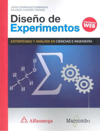DISEÑO DE EXPERIMENTOS. ESTRATEGIAS Y ANÁLISIS EN CIENCIAS E INGENIERÍAS