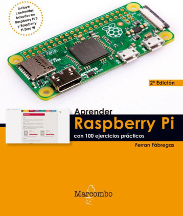 Aprender Raspberry Pi con 100 ejercicios prácticos