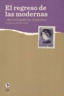 El regreso de las modernas