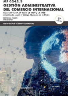 MF0242_3 Gestión administrativa del comercio internacional 5ª Ed.