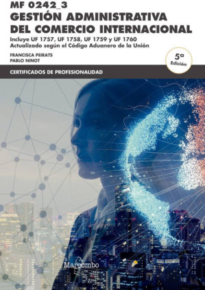 MF0242_3 Gestión administrativa del comercio internacional 5ª Ed.