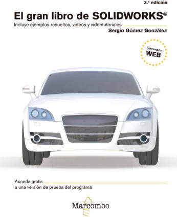 EL GRAN LIBRO DE SOLIDWORKS® 3ªEd.