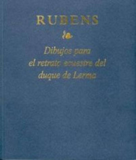 Rubens. Dibujos para el retrato ecuestre del duque de Lerma
