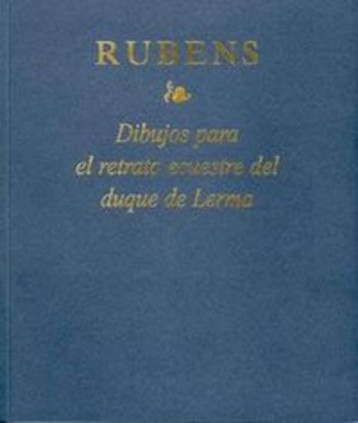 Rubens. Dibujos para el retrato ecuestre del duque de Lerma